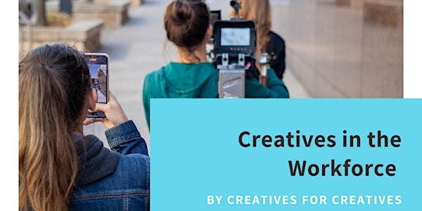 Creatives in the Workforce