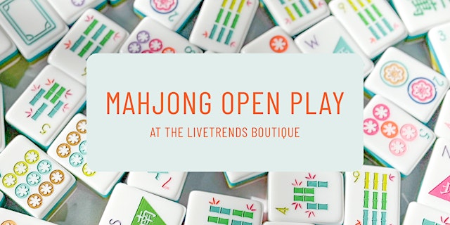 Image principale de July Mahjong Open Play at LiveTrends Boutique