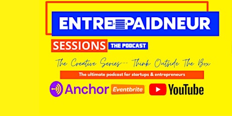 Entrepaidneur Sessions Live Podcast w/ Special Guest: Orion Brown primary image
