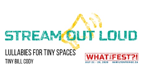 Lullabies for Tiny Spaces at WHAT THE FEST?! primary image