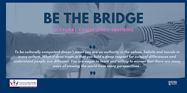 Be The BRIDGE: Cultural Competency Training