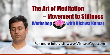 Sold Out - The Art of Meditation - Movement to Stillness primary image