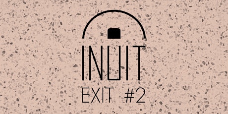 Primaire afbeelding van INUIT EXIT #2: Noa Lee + Vincent Coomans