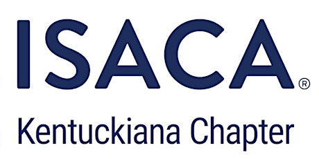 ISACA KYChapter(Louisville,Lexington &Online)MEETINGNOTICE(July 17th, 2020) primary image