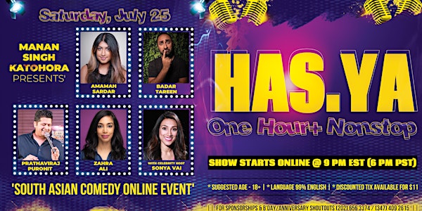 'HAS.YA' - South Asian Comedy ONLINE Event FEATURING 5 Celebrity Comedians