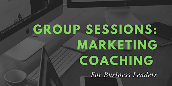 Group - Marketing Coaching Sessions (Online)