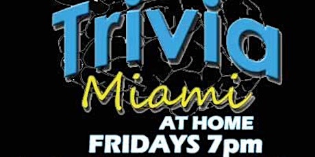 Trivia Miami at Home Fridays primary image