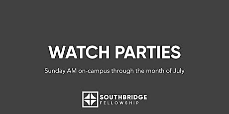 Watch Party July 12th - 11:00 AM primary image