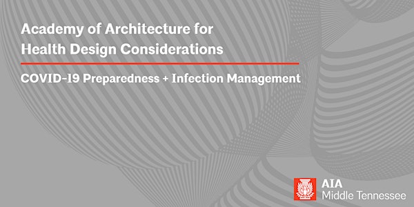 AAH Design Considerations: COVID-19 Preparedness + Infection Management