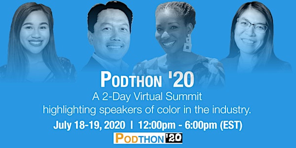 Podthon '20: 2nd Annual Virtual Summit for Podcasters
