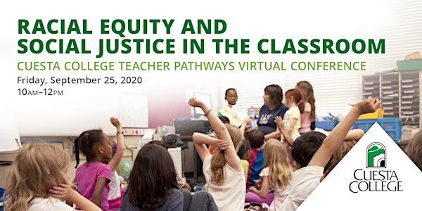 Racial Equity & Social Justice in the Classroom: Virtual Student Conference