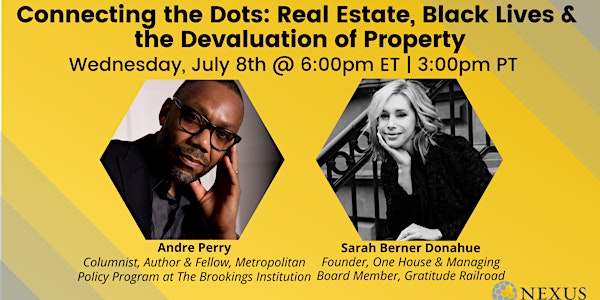 Connecting the Dots: Real Estate, Black Lives & the Devaluation of Property