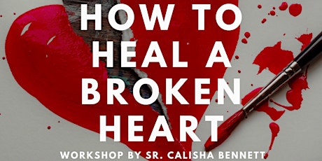 How to Heal a Broken Heart primary image