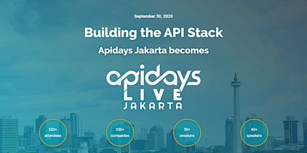 apidays LIVE JAKARTA - Connecting the Digital Stack