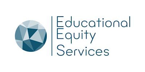 Educational Equity Services - FREE Launch Seminar