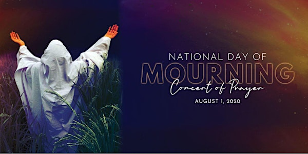 National Day of Mourning 2020:  A Concert of Prayer