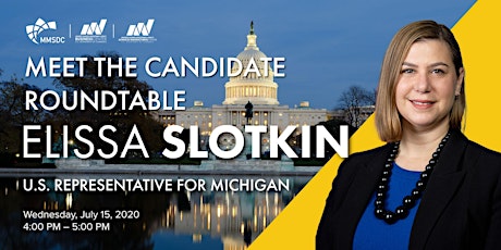 MMSDC Meet the Candidate Virtual Roundtable - U.S. Rep. Elissa Slotkin primary image