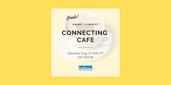 Connecting Cafe - August 1st 11am PT