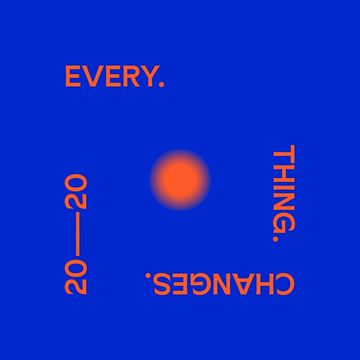 EVERY. THING. CHANGES. Online Tour image
