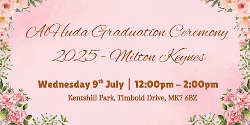 Immagine principale di AlHuda Graduation Ceremony 2025 - Milton Keynes