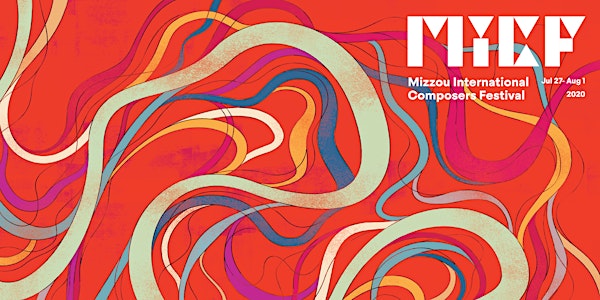 2020 Mizzou International Composers Festival Online: Finale Concert