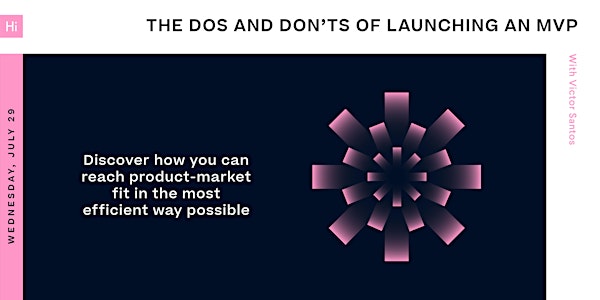 The Dos and Don’ts of Launching a Successful MVP