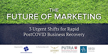 Hauptbild für Future of Marketing - 3 Urgent Shifts for Rapid PostCOVID Business Recovery