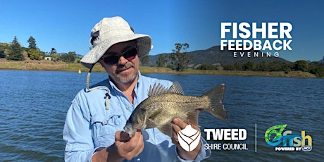 Tweed River Fisher Feedback Evening primary image