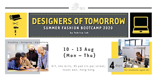 Designers of Tomorrow – Summer Fashion Bootcamp 2020 (4-Day)