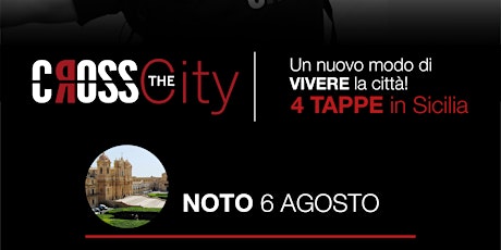 Cross the City Sicilia - NOTO
