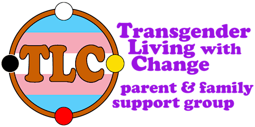 Hauptbild für TLC: Transgender Living with Change, A Parent and Family Support Group