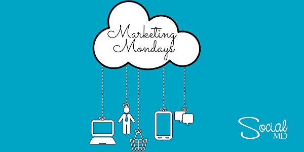 Marketing Monday Webinar- Learn How To Market Your Business Digitally