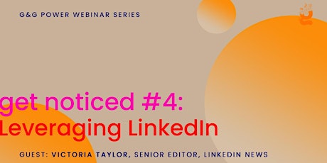Get Noticed #4: Using LinkedIn to connect with your community primary image