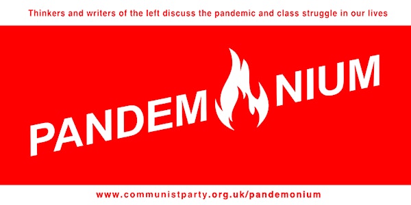 PANDEMONIUM 08 - COVID, Capitalism, Communism With Robert Griffith