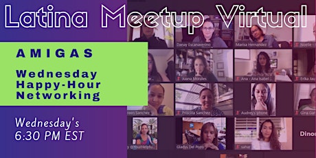 LatinaMeetup 7/15 Wednesday Happy Hour Networking + Games + Prizes! primary image