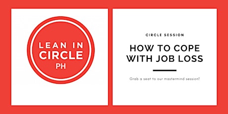 Circle Session: How to cope with job loss primary image