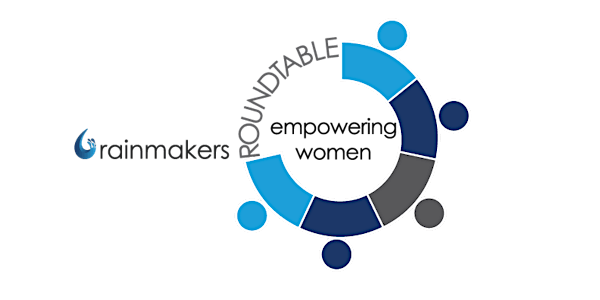 Rainmakers Empowering Women Roundtable Networking Event