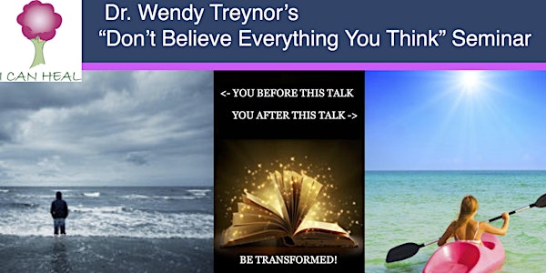 "Don't Believe Everything You Think" with Dr. Wendy Treynor