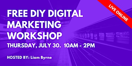 Free DIY Digital Marketing Workshop - Hosted Online by Liam Byrne