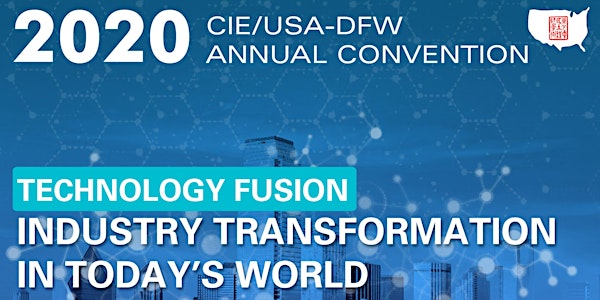 2020 CIE/USA-DFW  Fall Symposium Day 1: Technical Seminar