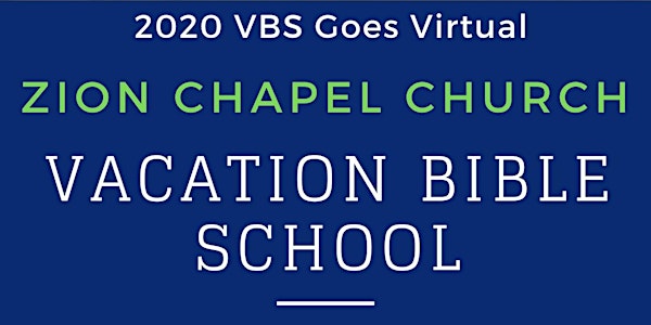 2020 Zion Chapel COCHUSA Virtual Vacation Bible School
