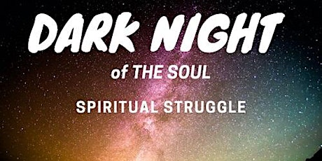 Dark Night of the Soul (Spiritual Struggle) primary image
