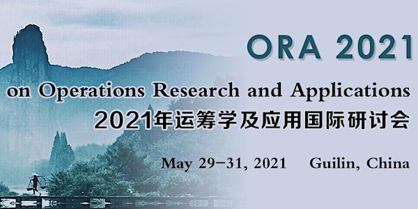 Int'l Conference on Operations Research and Applications (ORA 2021)