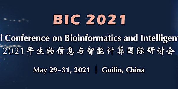 Int'l Conference on Bioinformatics and Intelligent Computing (BIC 2021)