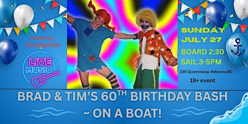 Image principale de 60th Birthday Celebration Cruise for Brad & Tim – Kelowna!