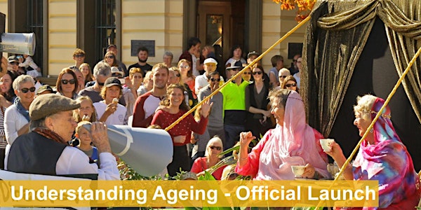 'Understanding Ageing' Official Launch
