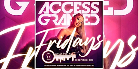 MEMBERS ONLY FRIDAYS: #ACCESSFRIDAYS...FREE ENTRY| FREE BDAYS primary image