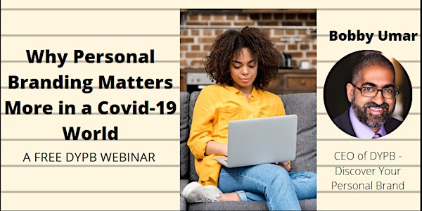 DYPB Webinar - Why Personal Branding Matters More in a Covid-19 World