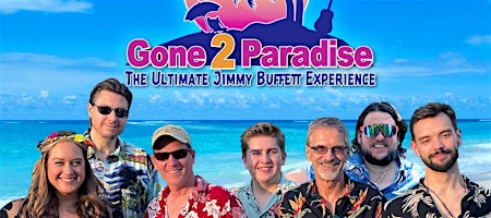 Gone 2 Paradise Jimmy Buffett Tribute Band @ The Backyard at Zorn