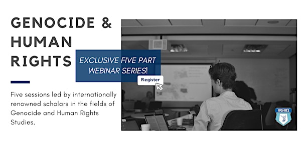 The Genocide and Human Rights Webinar Series